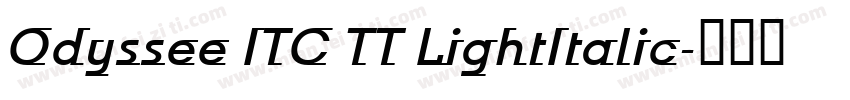 Odyssee ITC TT LightItalic字体转换